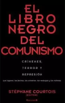 EL LIBRO NEGRO DEL COMUNISMO EL LIBRO NEGRO DEL COMUNISMO