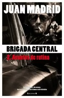 ASUNTOS DE RUTINA (BRIGADA CENTRAL 2)