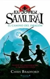 JOVEN SAMURAI, EL. CAMINO DEL DRAGON, EL