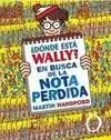 ¿DÓNDE ESTÁ WALLY? EN BUSCA DE LA NOTA PERDIDA