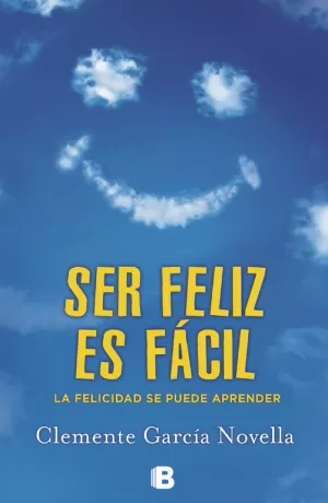SER FÉLIZ ES FÁCIL