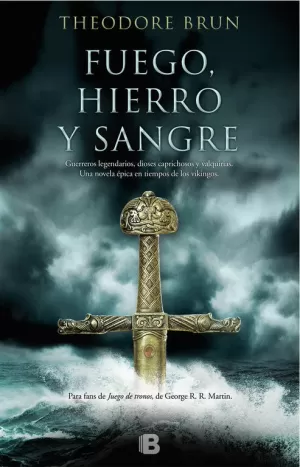 FUEGO, HIERRO Y SANGRE