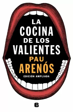 LA COCINA DE LOS VALIENTES (EDICIÓN ACTUALIZADA)