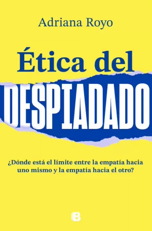 ÉTICA DEL DESPIADADO ÉTICA DEL DESPIADADO