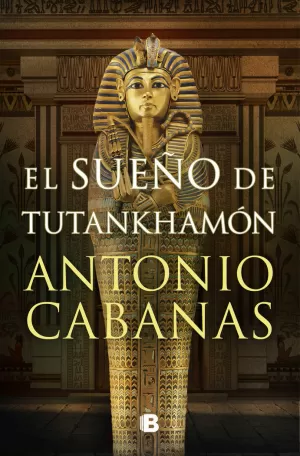 EL SUEÑO DE TUTANKHAMÓN