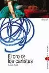 ORO DE LOS CARLISTAS,EL