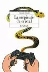 SERPIENTE DE CRISTAL,LA