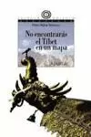 NO ENCONTRARAS EL TIBET EN UN MAPA