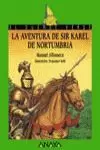 AVENTURA DE SIR KAREL DE NORTUMBRIA, LA