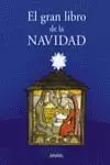 EL GRAN LIBRO DE LA NAVIDAD EL GRAN LIBRO DE LA NAVIDAD