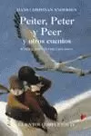 PEITER PETER Y PEER Y OTROS CUENTOS