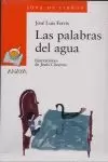 LAS PALABRAS DEL AGUA LAS PALABRAS DEL AGUA