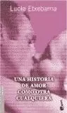 UNA HISTORIA AMOR OTRA CUALQUIERA 2004