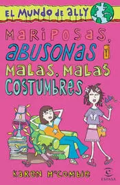 MARIPOSAS ABUSONAS Y MALAS MALAS COSTUMBRES