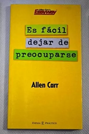 ES FACIL DEJAR DE PREOCUPARSE