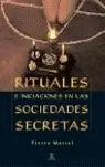 RITUALES E INICIACIONES EN LAS SOCIEDADES SECRETAS