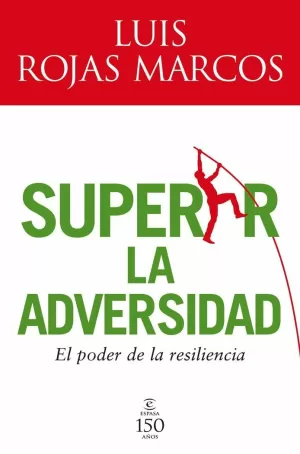 SUPERAR LA ADVERSIDAD. EL PODER DE LA RISILENCIA