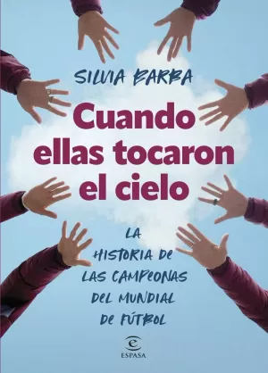 CUANDO ELLAS TOCARON EL CIELO CUANDO ELLAS TOCARON EL CIELO
