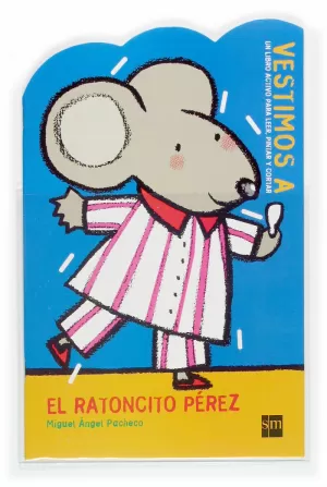 EL RATONCITO PEREZ VESTIMOS A