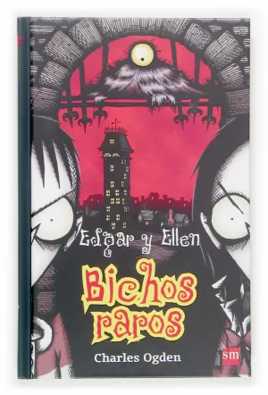 EDGAR Y ELLEN. BICHOS RAROS
