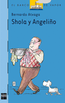 SHOLA Y ANGELINO