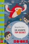 UN ASUNTO TOP SECRET