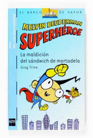 LA MALDICION DEL SANDWICH DE MORTADELA - MELVIN BEEDERMAN