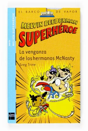 LA VENGANZA DE LOS HERMANOS MCNASTY - MELVIN BEEDERMAN SUPERHEROE