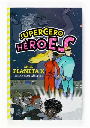 SUPERCERO HEROES EN EL PLANETA X
