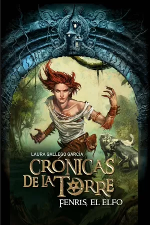 CRÓNICAS DE LA TORRE. FENRIS EL ELFO CRÓNICAS DE LA TORRE. FENRIS EL ELFO
