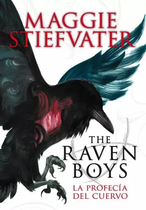 THE RAVEN BOYS: LA PROFECÍA DEL CUERVO THE RAVEN BOYS: LA PROFECÍA DEL CUERVO