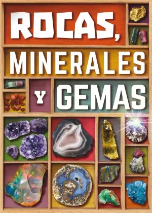 ROCAS, MINERALES Y GEMAS ROCAS, MINERALES Y GEMAS