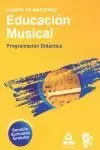 CUERPO DE MAESTROS. EDUCACIÓN MUSICAL. PROGRAMACIÓN DIDÁCTICA