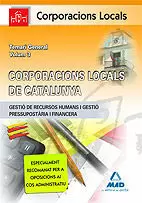 CORPORACIONS LOCALS DE CATALUNYA. TEMARI GENERAL. VOLUMEN III (GESTIÓ DE RECURSO