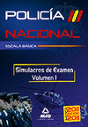 ESCALA BSICA DE POLICA NACIONAL. SIMULACROS DE EXAMEN. VOLUMEN I.
