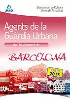 AGENTS DE LA GUARDIA URBANA DE L´AJUNTAMENT DE BARCELONA 2013