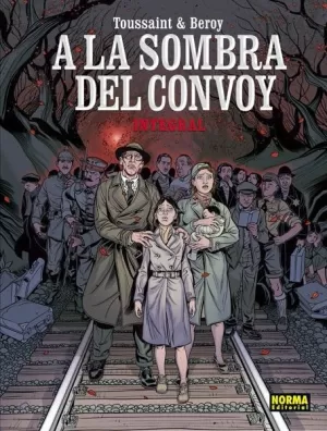 A LA SOMBRA DEL CONVOY. EDICIÓN INTEGRAL