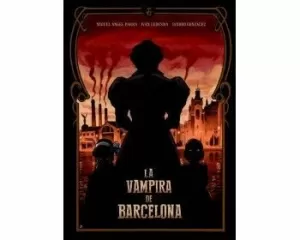 LA VAMPIRA DE BARCELONA LA VAMPIRA DE BARCELONA
