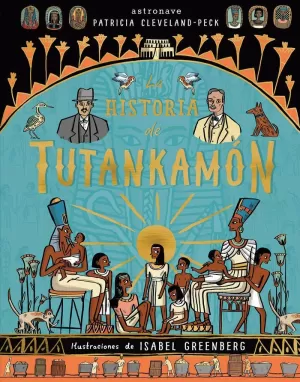 LA HISTORIA DE TUTANKAMÓN LA HISTORIA DE TUTANKAMÓN