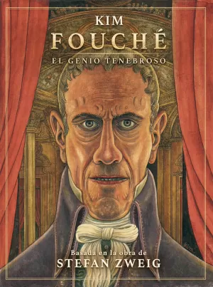 FOUCHE. EL GENIO TENEBROSO FOUCHE. EL GENIO TENEBROSO