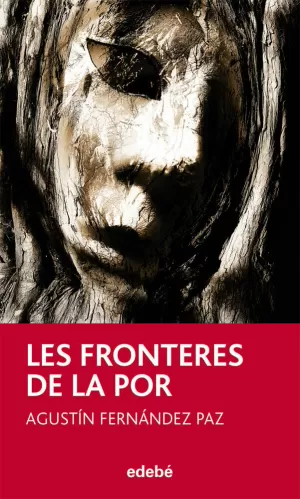 LES FRONTERES DE LA POR, DE A. FDEZ. PAZ