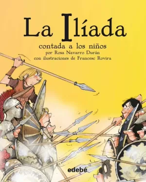 ILIADA CONTADA A LOS NIÑOS,LA