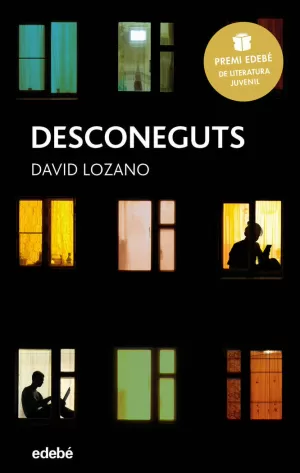 DESCONEGUTS: PREMI EDEBÉ DE LITERATURA JUVENIL 2018