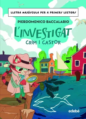 L'INVESTIGAT: CRIM I CASTOR