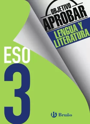 OBJETIVO APROBAR 3º ESO LENGUA Y LITERATURA