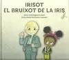 IRISOT EL BRUIXOT DE LA IRIS