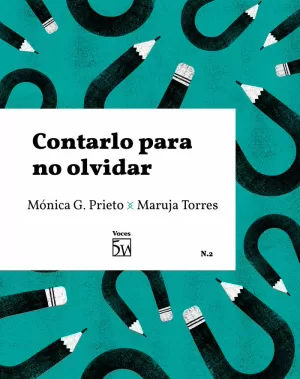CONTARLO PARA NO OLVIDAR CONTARLO PARA NO OLVIDAR