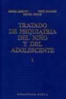 TRATADO DE PSIQUIATRIA DEL NIÑO Y DEL ADOLESCENTE