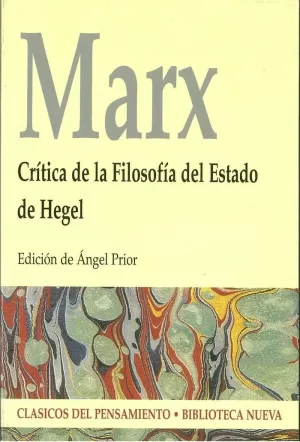 MARX. CRITICA DE LA FILOSOFIA DEL ESTADO DE HEGEL MARX. CRITICA DE LA FILOSOFIA DEL ESTADO DE HEGEL