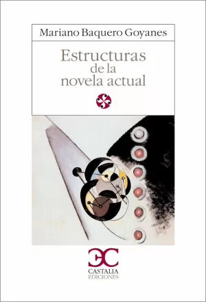 ESTRUCTURAS DE LA NOVELA ACTUAL